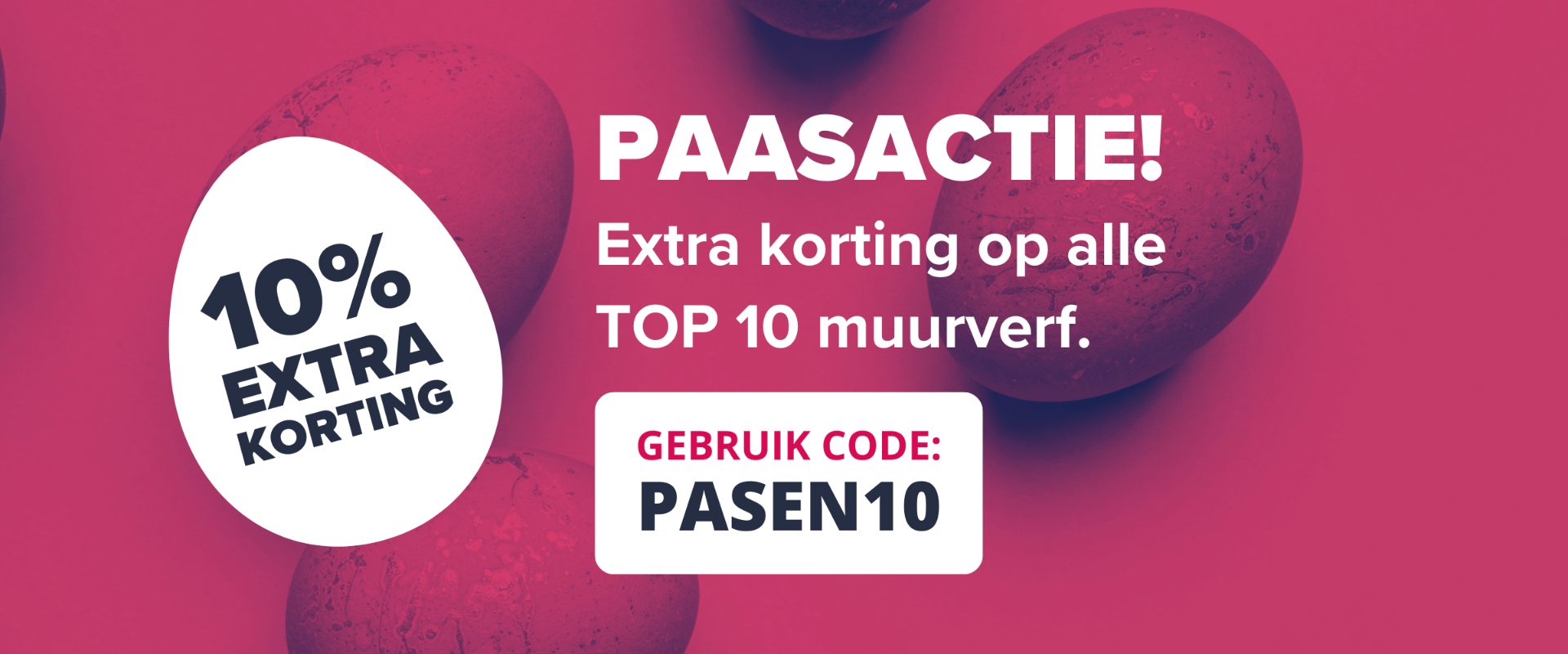 PAASACTIE! 10% Extra korting op top 10 Muurverf!